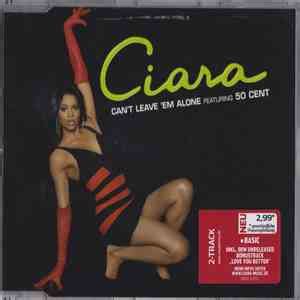 Ciara Featuring 50 Cent - Can't Leave 'Em Alone mp3 tracks