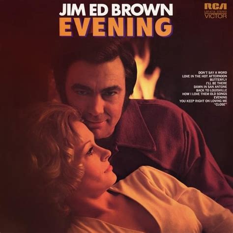 Jim Ed Brown – How I Love Them Old Songs Lyrics | Genius Lyrics