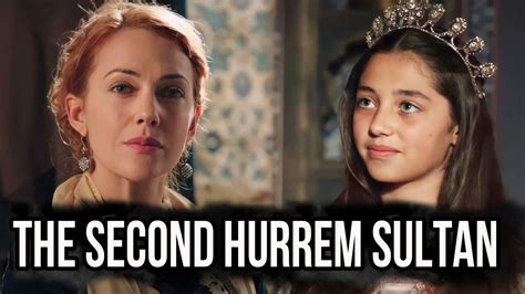 The second Hurrem Sultan! The Sultana, who was named after Hurrem ...