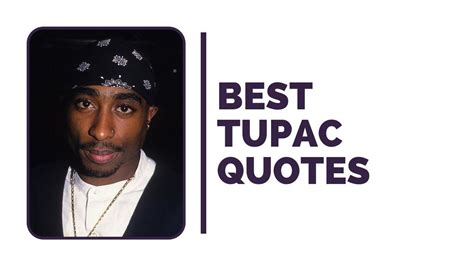 Tupac Quotes And Words Of Wisdom For Inspiration