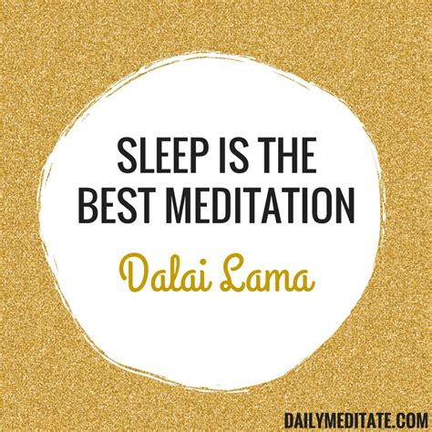 Meditation Quote 99: "Sleep is the best meditation." - Dalai Lama - DailyMeditate.com