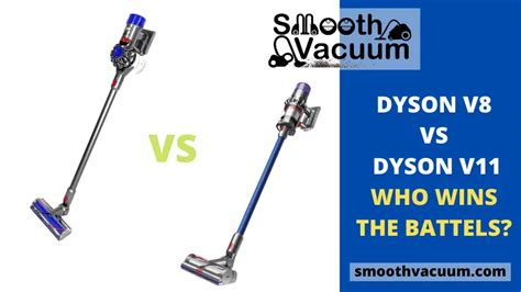 Dyson V8 vs V11 Review: 12 Core Comparisons - Smoothvacuum