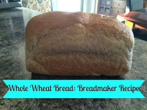 Oster Bread Machine Recipes Whole Wheat