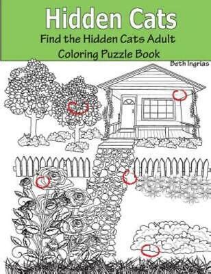 Hidden Cats: Find The Hidden Cats Adult Coloring Puzzle Book 9781945803208 | eBay