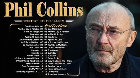 Phil Collins Best Songs Phil Collins Greatest Hits Full Album The Best ...