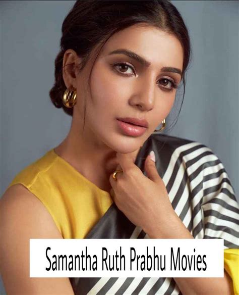 Samantha Ruth Prabhu Movies List from 2010 to August 2023-24-25