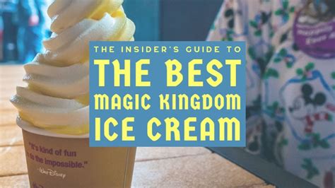 The 11 Best Magic Kingdom Ice Creams, Ranked