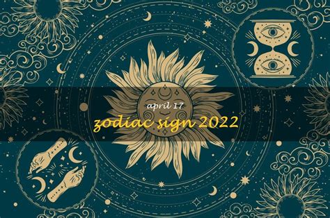 Unlocking The Secrets Of The April 17 Zodiac Sign In 2022 | ShunSpirit