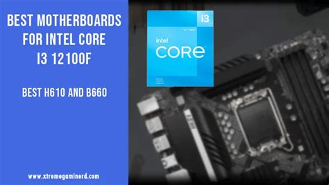 5 Best Motherboards for Intel Core i3 12100F - Xtremegaminerd