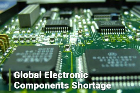 The Reason for Global Shortage on Electronic Components and How the companies are Fighting It