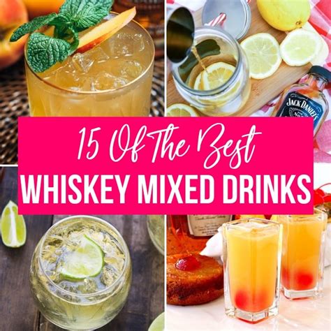 15 EASY Whiskey Mixed Drinks Everyone Needs To Try!