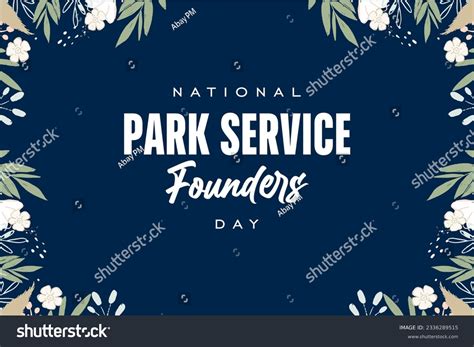 National Park Service Founders Day background - Royalty Free Stock Vector 2336289515 - Avopix.com