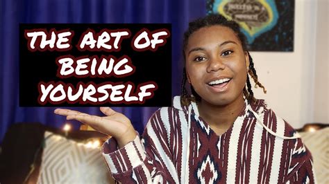 The Art of Being Yourself - YouTube