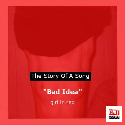 The story and meaning of the song '"Bad Idea" - girl in red