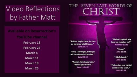 Video Reflections: The Seven Last Words of Christ | Resurrection Parish