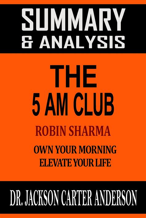 Summary & Analysis of the 5AM Club: Own Your Morning. Elevate Your Life ...