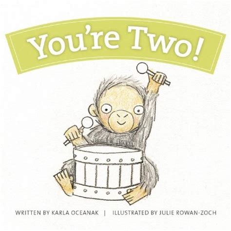 You're Two! - By Karla Oceanak (board Book) : Target