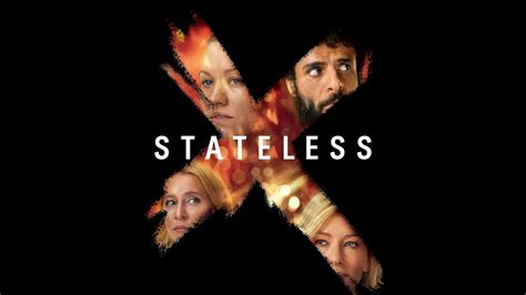 Stateless - Netflix Miniseries - Where To Watch