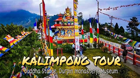 Kalimpong Buddha Statue | Durpin Monastery | Museum | Kalimpong Tourist ...