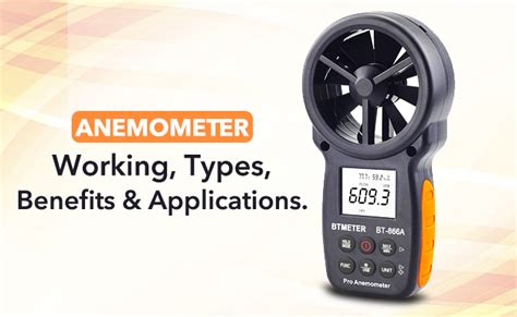 Anemometer – Working, Types, Benefits and Applications