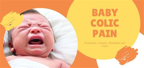 Baby colic pain – Symptoms , Causes , Remedies and more