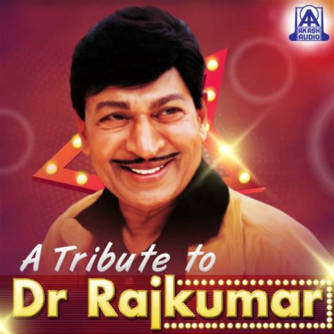 A Tribute to Dr. Rajkumar Songs Download: A Tribute to Dr. Rajkumar MP3 Kannada Songs Online ...