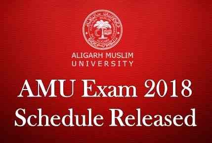 AMU Entrance Exam 2018 Schedule Released at www.amucontrollerexams