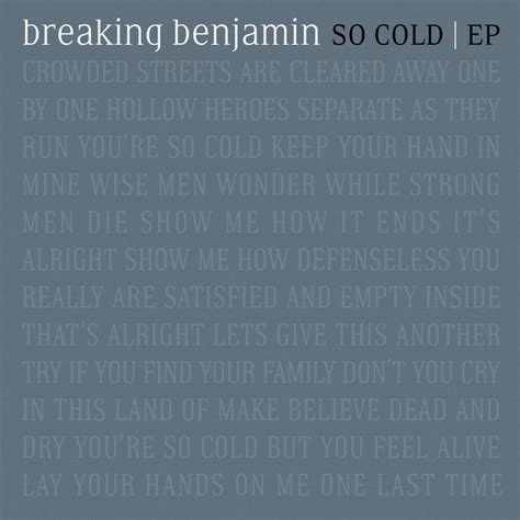 Breaking Benjamin – So Cold (Live Acoustic) Lyrics | Genius Lyrics