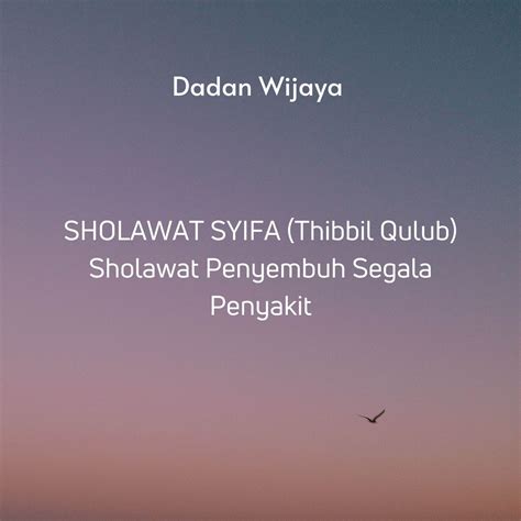 ‎Sholawat Syifa( Thibbil Qulub) Sholawat Penyembuh Segala Penyakit - Single - Album by Dadan ...