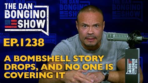 "The Dan Bongino Show" A Bombshell Story Drops, and No One Is Covering It (Podcast Episode 2020 ...