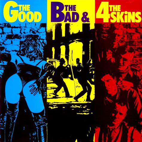 The 4 Skins* - The Good The Bad & The 4 Skins (CD) | Discogs