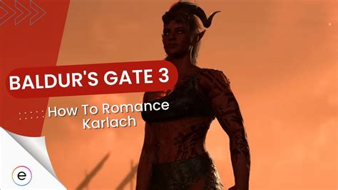 Baldur's Gate 3: How To Romance Karlach [Explained] - eXputer.com