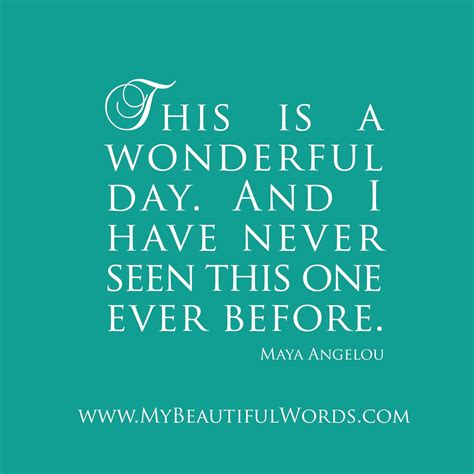 My Beautiful Words.: This is a Wonderful Day...