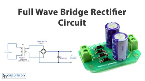 Full Wave Bridge Rectifier, Capacitor Filters, Half Wave