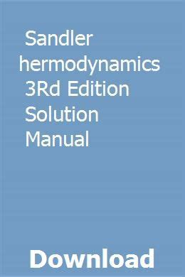 Sandler Thermodynamics 3Rd Edition Solution Manual | Eddi