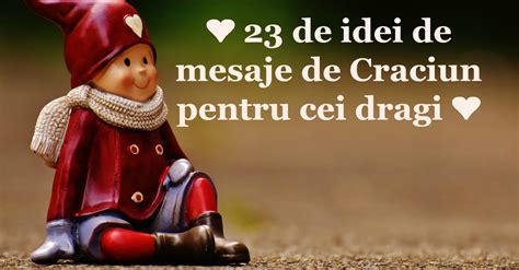 23 dintre cele mai frumoase mesaje de Craciun pentru cei dragi!