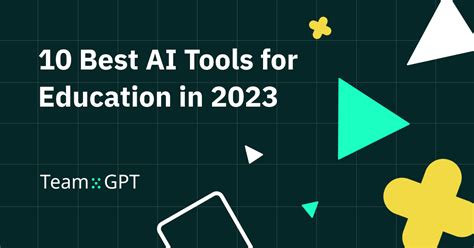 10 Best AI Tools for Education in 2024 | Team-GPT