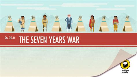 Crash Course World History I: The Seven Years' War