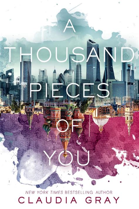 BOOK REVIEW: A THOUSAND PIECES OF YOU BY CLAUDIA GRAY – The YA Shelf