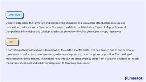 SOLVED: Objective: Describe the formation and composition of magma and ...