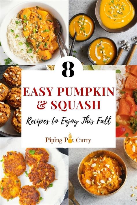 12 Easy Pumpkin & Squash Recipes to Enjoy This Fall - Piping Pot Curry