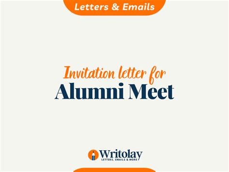 Alumni Meet Invitation Letter: 4 Templates - Writolay