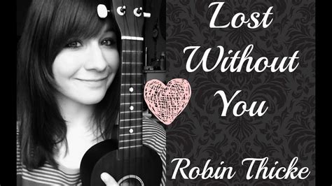 Lost Without You - Robin Thicke (Cover) - YouTube