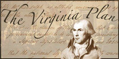 The plan Charles Pinckney submitted was a more sophisticated form of the Virginia Plan of Edmund ...