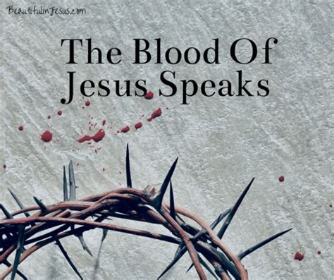 The Blood Of Jesus Speaks: Are You In Agreement? - Beautiful in Jesus