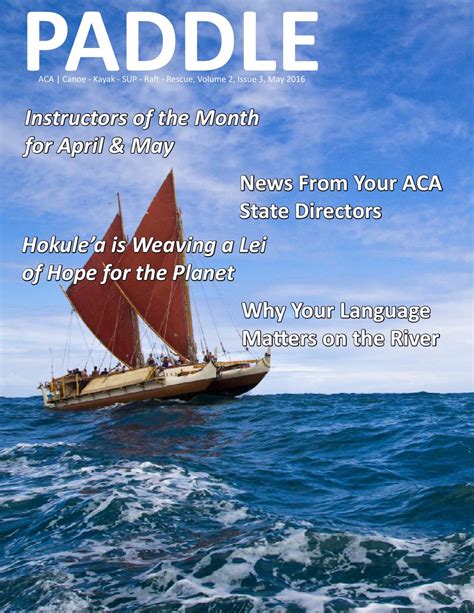 Paddle: Volume 2, Issue 3, May 2016 by ACA | Canoe - Kayak - SUP - Raft ...