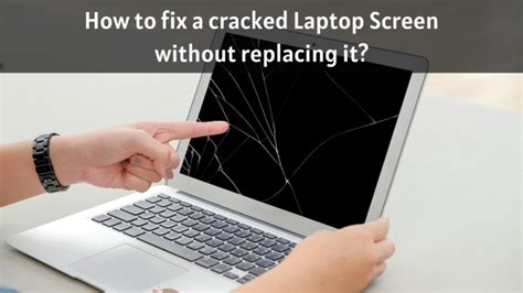 How To Fix a Cracked Laptop Screen Without Replacing It?