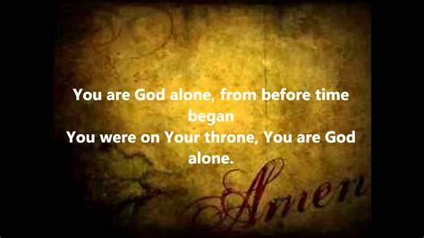 William McDowell-You Are God Alone w/Lyrics | Praise and worship songs, Worship songs, Sunday song