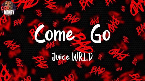 Juice WRLD, "Come & Go" (Lyrics) - YouTube