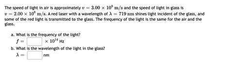 Solved V = The speed of light in air is approximately v = | Chegg.com